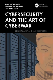 Cybersecurity And The Art Of Cyberwar