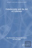 Cybersecurity And The Art Of Cyberwar