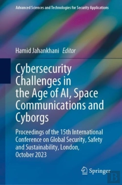 Bertrand.pt - Cybersecurity Challenges In The Age Of Ai, Space Communications And Cyborgs