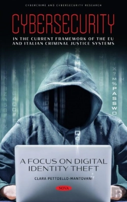 Bertrand.pt - Cybersecurity In The Current Framework Of The Eu And Italian Criminal Justice Systems. A Focus On Digital Identity Theft