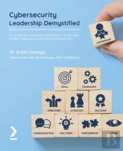 Cybersecurity Leadership Demystified