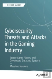 Cybersecurity Threats And Attacks In The Gaming Industry