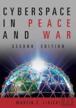 Cyberspace In Peace And War, Second Edition