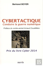 Cybertactique ; Conduire La Guerre Numerique