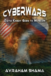 Cyberwars - David Knight Goes To Moscow