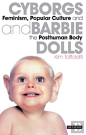 Cyborgs And Barbie Dolls