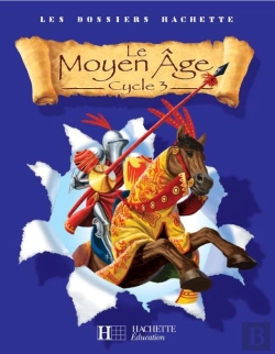 Bertrand.pt - Cycle 3 ; Le Moyen-Age ; Livre De L'Eleve
