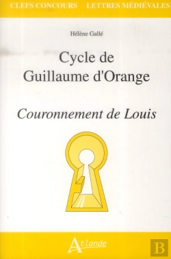 Bertrand.pt - Cycle De Guillaume D'Orange ; Couronnement De Louis