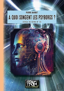 Bertrand.pt - Cycle De Setni Tome 2 : A Quoi Songent Les Psyborgs ?