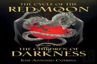 Cycle Of The Red Moon Volume 2, The: The Children Of Darkness