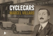 Cyclecars Marcel Villard : Ce Tout Petit A Fait Une Chose Prodigieuse