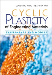 Cyclic Plasticity Of Engineering Materials