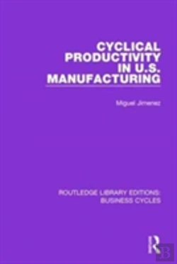 Bertrand.pt - Cyclical Productivity In Us Manufacturing (Rle: Business Cycles)