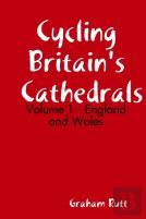 Cycling Britain'S Cathedrals Volume 1