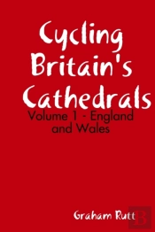 Cycling Britain'S Cathedrals Volume 1