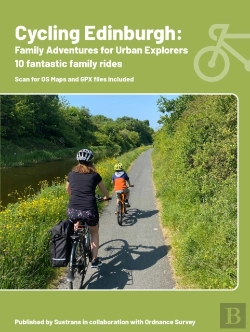 Bertrand.pt - Cycling Edinburgh: Family Adventures For Urban Explorers