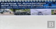 Cycling In Amsterdam And The Netherlands