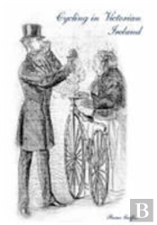Cycling In Victorian Ireland
