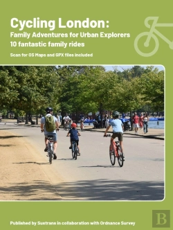 Bertrand.pt - Cycling London: Family Adventures For Urban Explorers