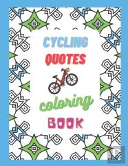 Cycling Quotes - Coloring Book