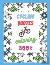 Cycling Quotes - Coloring Book