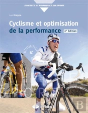 Cyclisme Et Optimisation De La Performance (2e Édition)