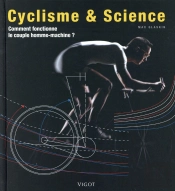 Cyclisme Et Science ; Comment Fonctionne Le Couple Homme-Machine ?