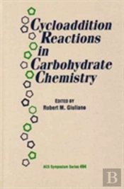 Cycloaddition Reactions In Carbohydrate Chemistry