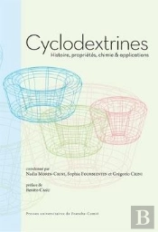 Cyclodextrines : Histoire, Propriétés, Chimie & Applications