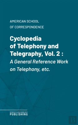 Bertrand.pt - Cyclopedia Of Telephony And Telegraphy, Vol. 2