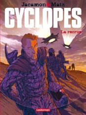 Cyclopes T.1 ; La Recrue