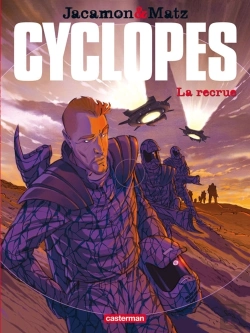 Bertrand.pt - Cyclopes T.1 ; La Recrue