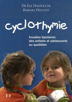 Bertrand.pt - Cyclothymie - Troubles Bipolaires Des Enfants Et Adolescents Au Quotidien