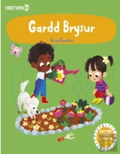 Cyfres Gwthio, Tynnu, Troi: Gardd Brysur / Busy Garden