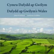 Cymru Dafydd Ap Gwilym - Cerddi A Lleoedd / Dafydd Ap Gwilym'S Wales - Poems And Places