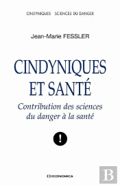 Cyndiniques Et Santé ; Contribution Des Sciences Du Danger À La Santé