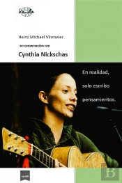 Cynthia Nickschas En Realidad, Solo Escribo Pensamientos.