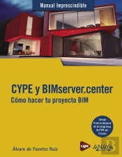 Cype Y Bimserver.Center. Cómo Hacer Tu Proyecto Bim