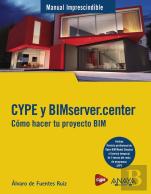 Cype Y Bimserver.Center. Como Hacer Tu Proyecto Bim
