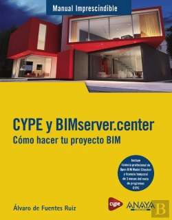 Bertrand.pt - Cype Y Bimserver.Center. Como Hacer Tu Proyecto Bim