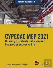 Cypecad Mep 2021. Diseño Y Cálculo De Instalaciones De Edificios Basados En Procesos Bim