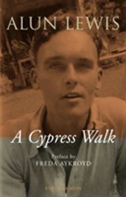 Bertrand.pt - Cypress Walk. Letters From Alun Lewis To Freda Aykroyd