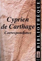 Cyprien De Carthage : Correspondance