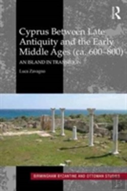 Bertrand.pt - Cyprus Between Late Antiquity And The Early Middle Ages (Ca. 600â€“800)