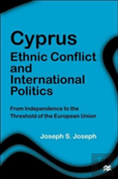 Cyprus: Ethnic Conflict And International Politics