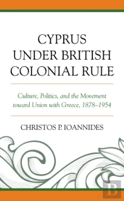 Cyprus Under British Colonial Rule