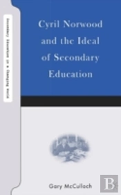 Cyril Norwood And The Ideal Of Secondary Education
