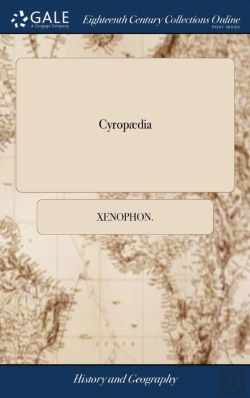 Bertrand.pt - Cyrop Dia: Or, The Institution Of Cyrus