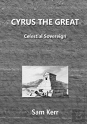 Cyrus The Great - Celestial Sovereign