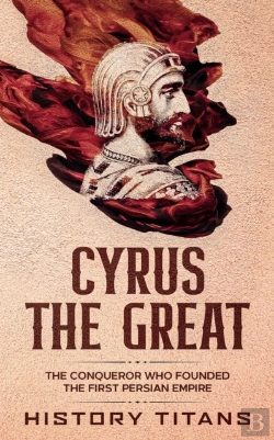 Bertrand.pt - Cyrus The Great